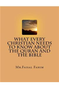 What Every Christian Needs To Know About The Quran And The Bible
