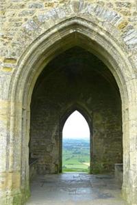 View Through the Arches of St. Michael's Tower on Glastonbury Tor Journal