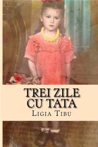 Trei Zile Cu Tata
