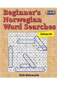 Beginner's Norwegian Word Searches - Volume 5