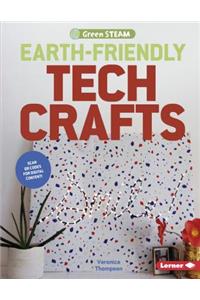 Earth-Friendly Tech Crafts