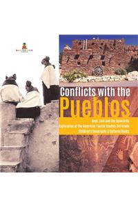 Conflicts with the Pueblos Hopi, Zuni and the Spaniards Exploration of the Americas Social Studies 3rd Grade Children's Geography & Cultures Books