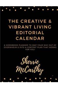 Creative & Vibrant Living Editorial Calendar