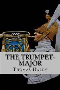 The trumpet-major (Worldwide Classics)