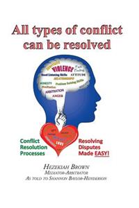 All Types of Conflict Can Be Resolved
