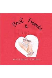 Best Friends and Hope