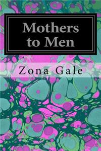 Mothers to Men