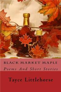 Black Market Maple