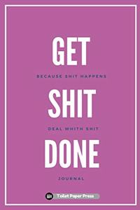 Get Shit Done