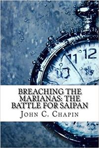 Breaching the Marianas: The Battle for Saipan