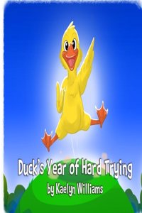 Duck's Year of Hard Trying