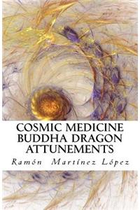 Cosmic Medicine Buddha Dragon Attunements