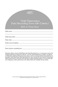 Assessment, Evaluation, and Programming System for Infants and Children (Aeps(r)), Child Observation Data Recording Form I