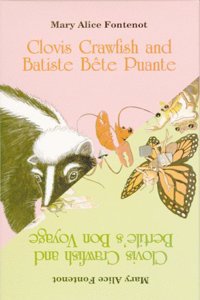 Clovis Crawfish and Batiste Bête Puante/Clovis Crawfish and Bertile's Bon Voyage
