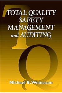 Total Quality Safety Management and Auditing