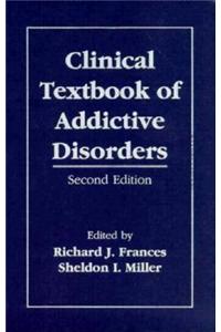 Clinical Textbook of Addictive Disorders