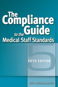 Compliance Guide to the Jcaho Medical Staff Standards