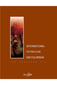 International Petroleum Encyclopedia