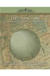 Election 2000: An Investigation of Voting Irregularities