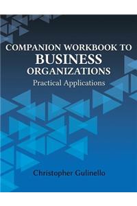 Companion Workbook to Business Organizations