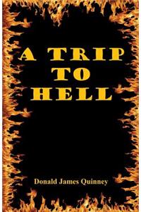 A Trip to Hell