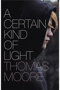 A Certain Kind of Light