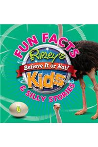 Ripley's Fun Facts & Silly Stories 6