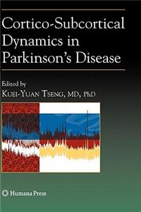 Cortico-Subcortical Dynamics in Parkinson’s Disease