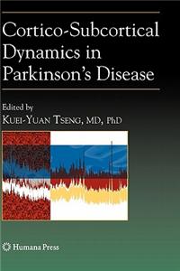 Cortico-Subcortical Dynamics in Parkinson's Disease