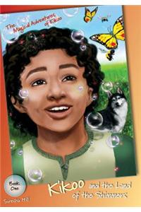 Kikoo and the Land of the Shimmers - Book One