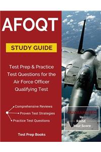 Afoqt Study Guide: Test Prep & Practice Test Questions for the Air Force Officer Qualifying Test: Test Prep & Practice Test Questions for the Air Force Officer Qualifying Test: Test Prep & Practice Test Questions for the Air Force Officer Qualifyin