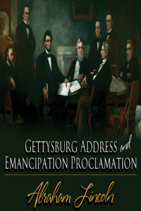 Gettysburg Address & the Emancipation Proclamation