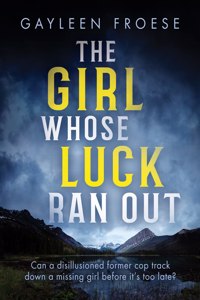 The Girl Whose Luck Ran Out Volume 1