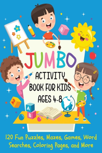 Jumbo Activity Book for Kids Ages 4-8