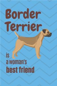 Border Terrier is a woman's Best Friend