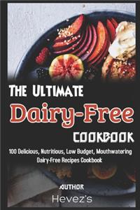 The Ultimate Dairy-Free Cookbook