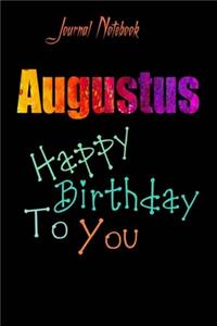 Augustus: Happy Birthday To you Sheet 9x6 Inches 120 Pages with bleed - A Great Happy birthday Gift