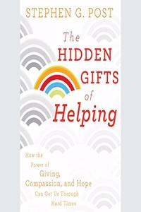 Hidden Gifts of Helping Lib/E
