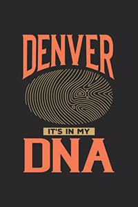 Denver Its in my DNA