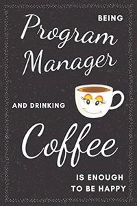 Program Manager & Drinking Coffee Notebook