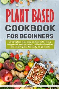 Plant Based Cookbook For Beginners