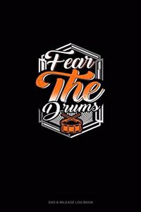 Fear The Drums