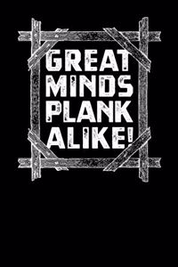 Great Minds Plank Alike Journal