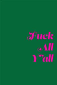 Fuck All Y'all