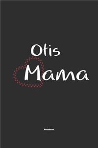 Otis Mama Notebook
