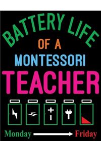 Battery life of a Montessori Teacher