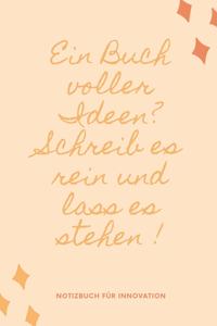Ein Buch Voller Ideen? Schreib Es Rein Und Lass Es Stehen !
