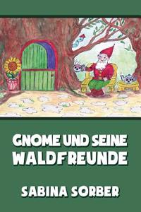 Gnome Und Seine Waldfreunde