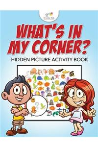 What's in My Corner? Hidden Picture Activity Book