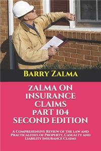 Zalma on Insurance Claims Part 104 Second Edition